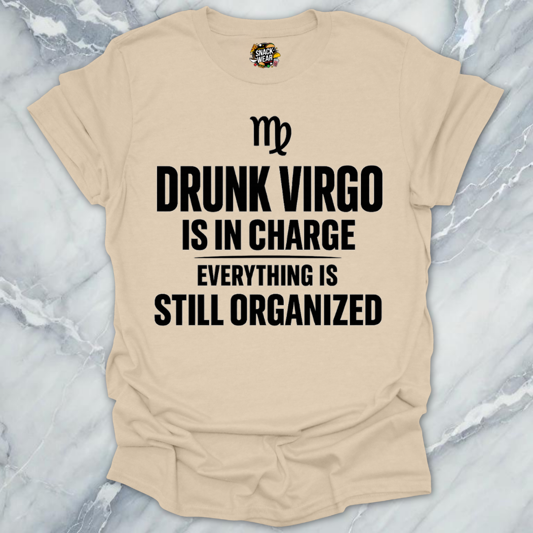 Drunk Virgo In Charge T-Shirt
