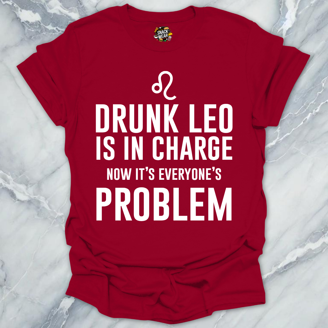 Drunk Leo In Charge T-Shirt