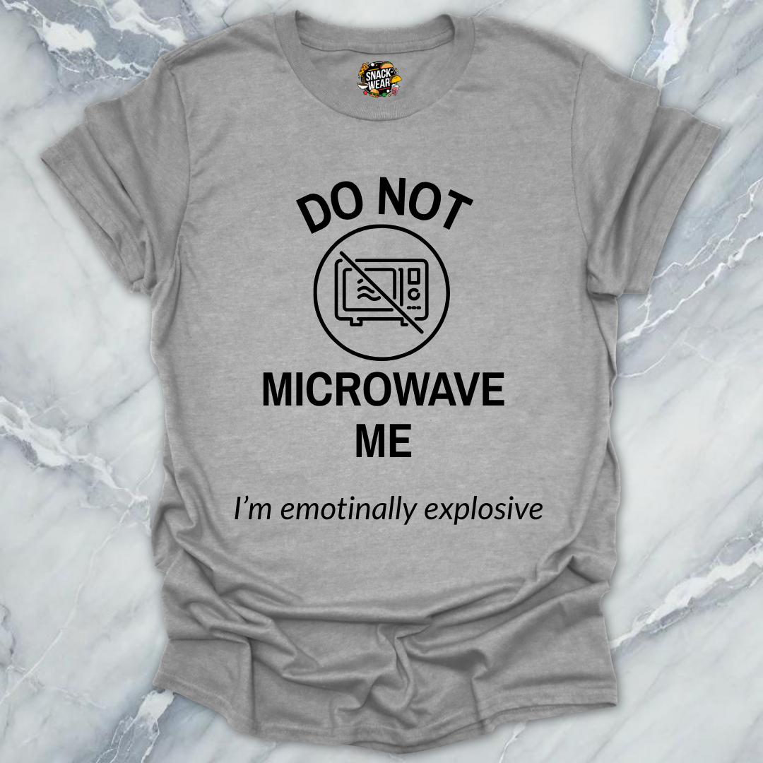 Do Not Microwave Me T-Shirt