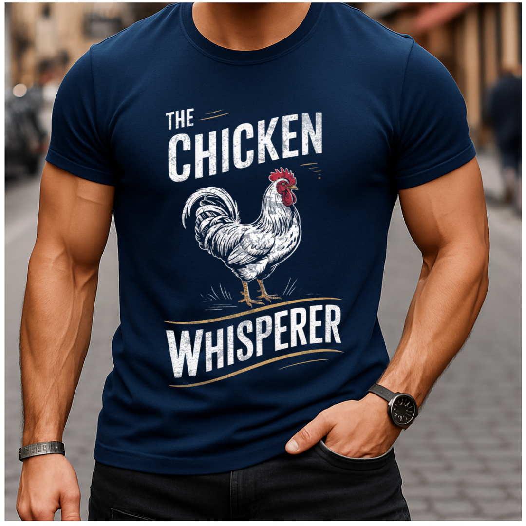 Chicken Whisperer Farm Life T-Shirt