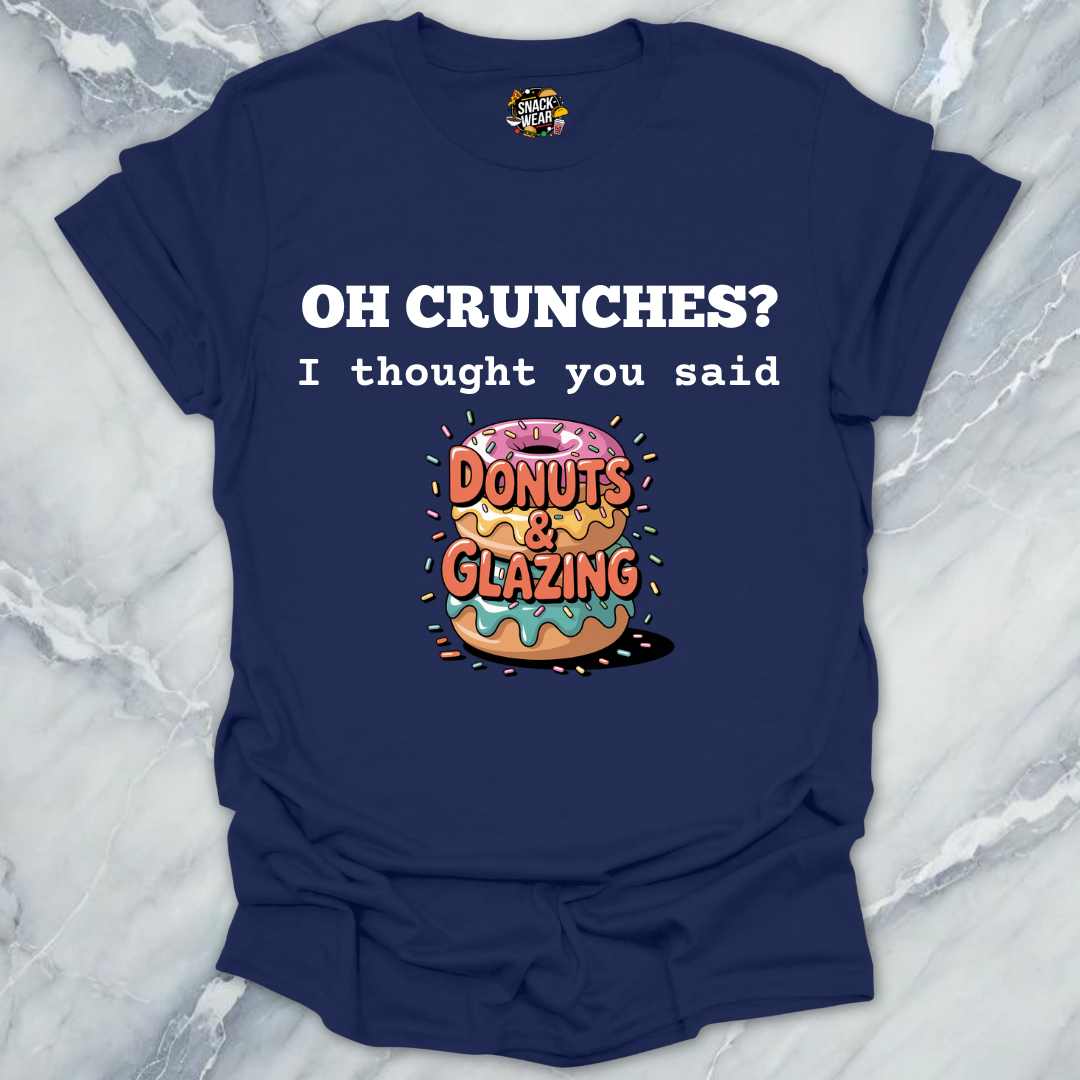 Donuts Over Crunches T-Shirt