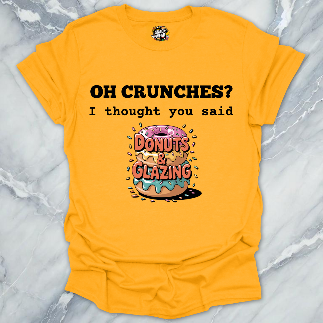 Donuts Over Crunches T-Shirt