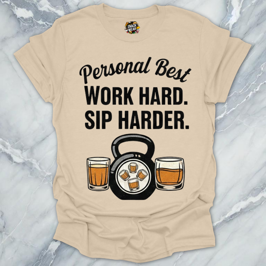 Work Hard Sip Harder T-Shirt