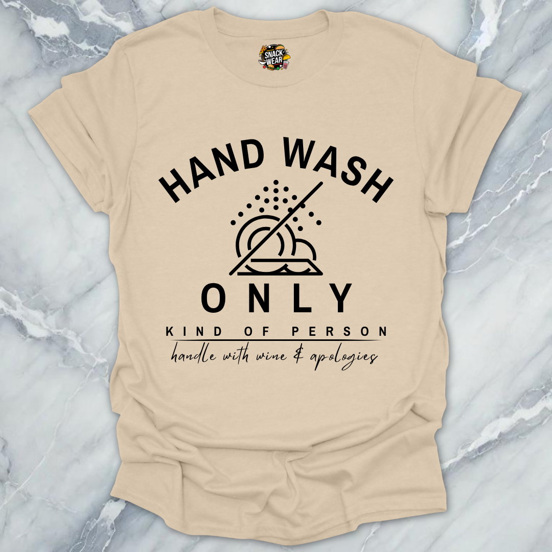 Hand Wash Only T-Shirt