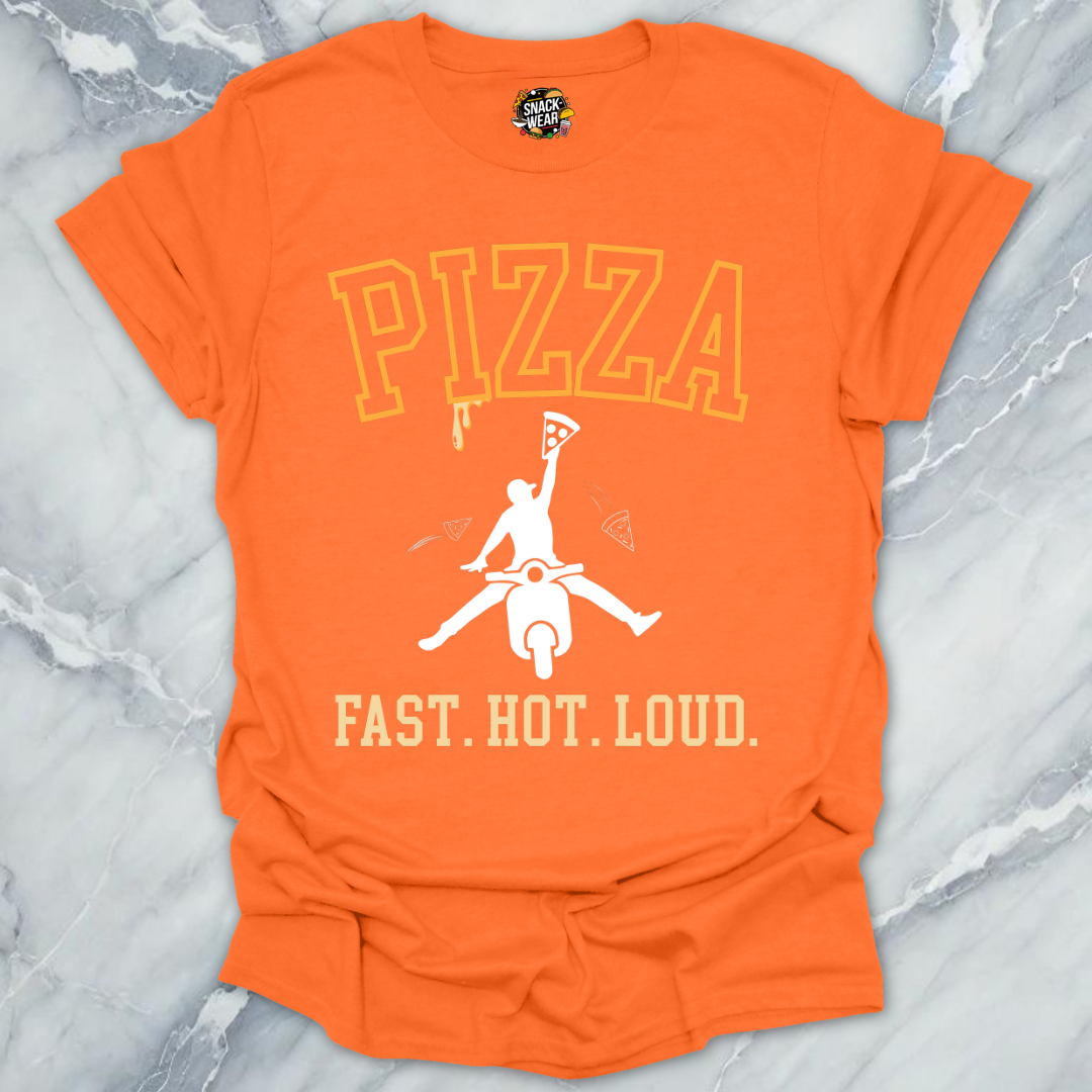 Fast Hot Loud Pizza Delivery Rider T-Shirt