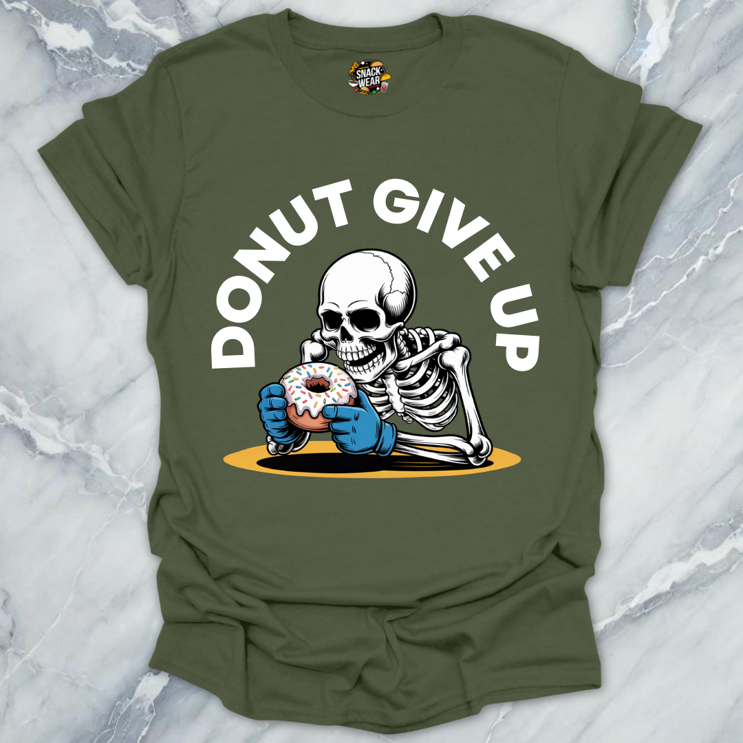 DONUT GIVE UP T-Shirt