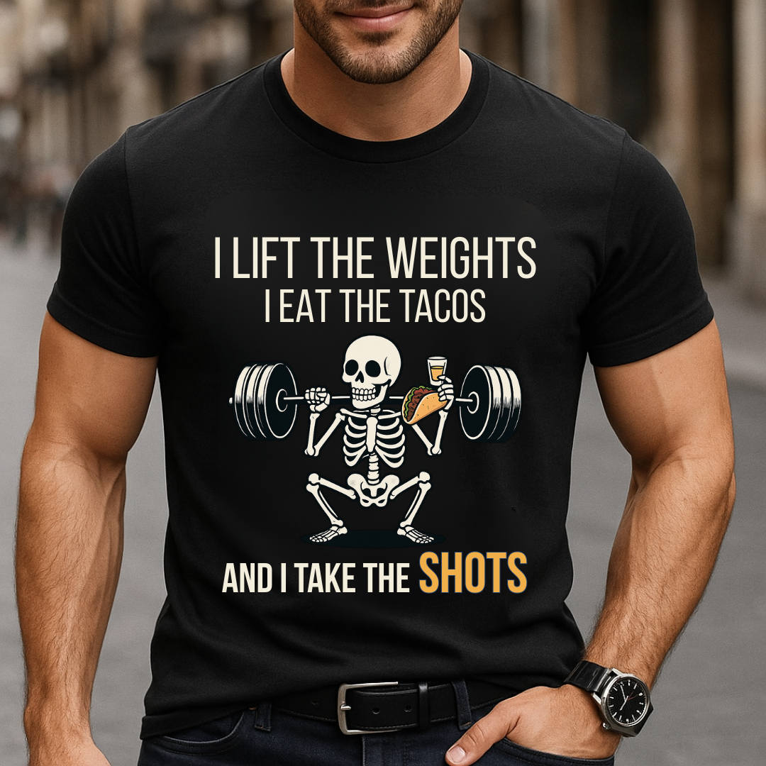 Weights - Tacos - Shots T-Shirt