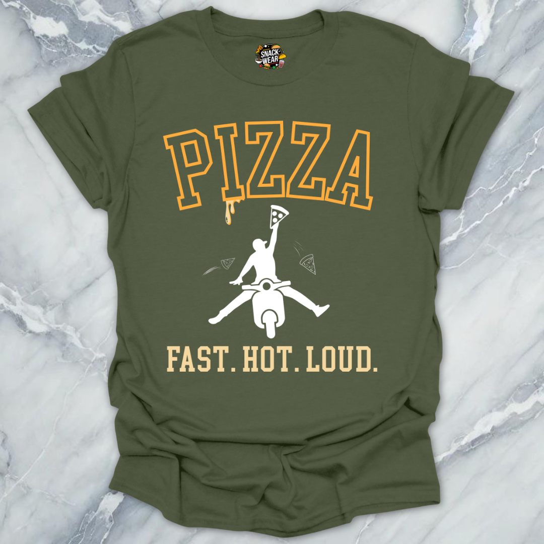 Fast Hot Loud Pizza Delivery Rider T-Shirt
