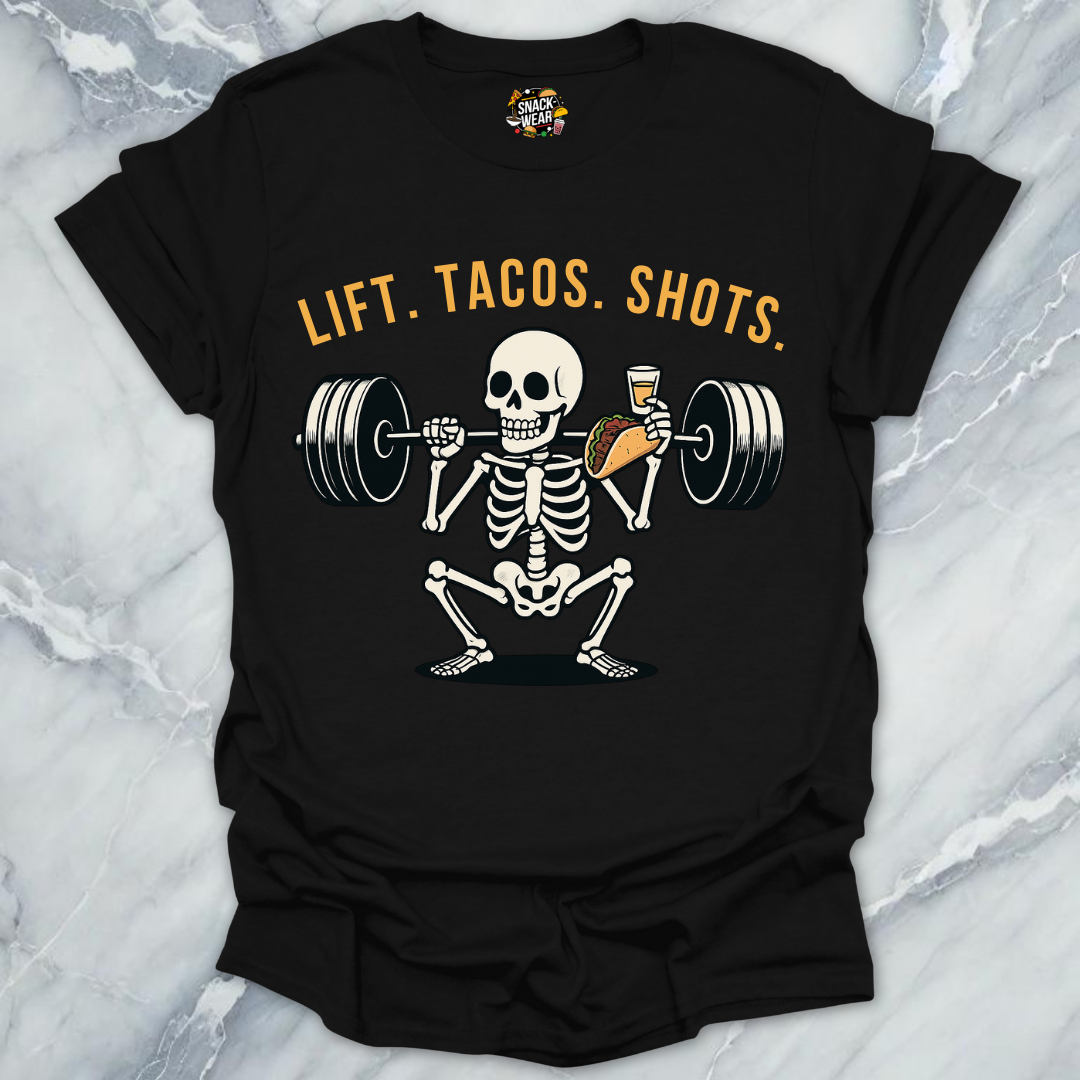 LIFT. TACOS. SHOTS. T-Shirt
