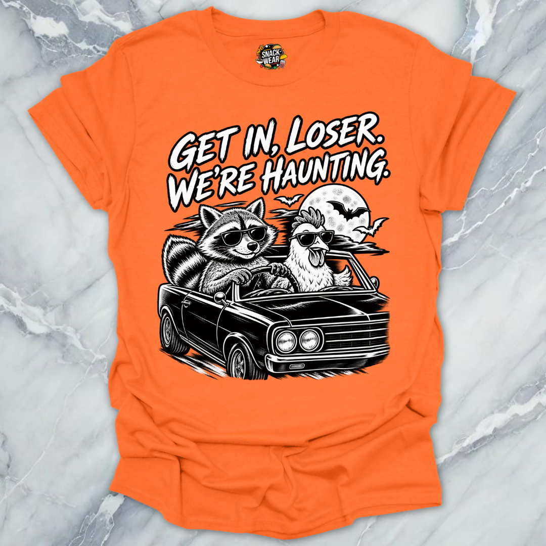 Get In Loser Haunting Car T-Shirt