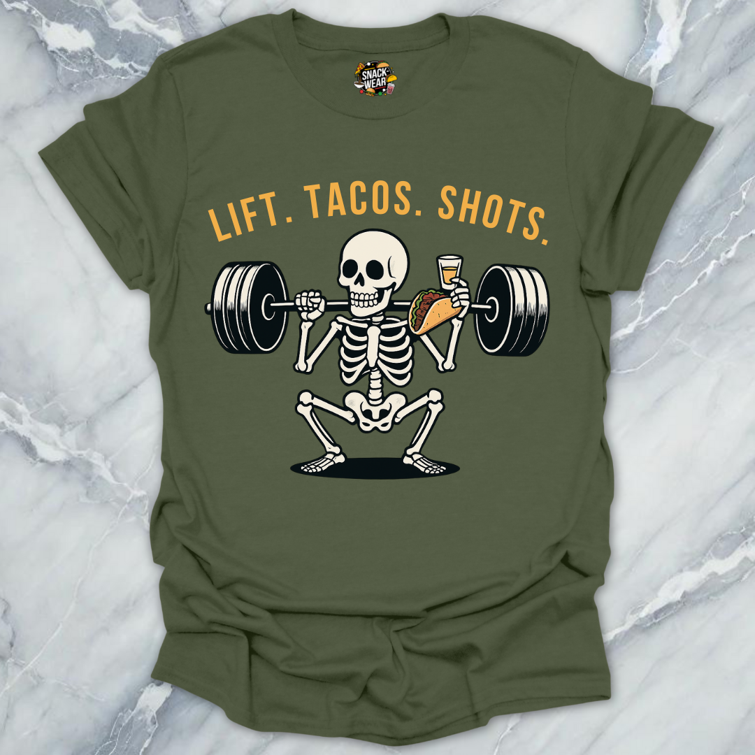 LIFT. TACOS. SHOTS. T-Shirt