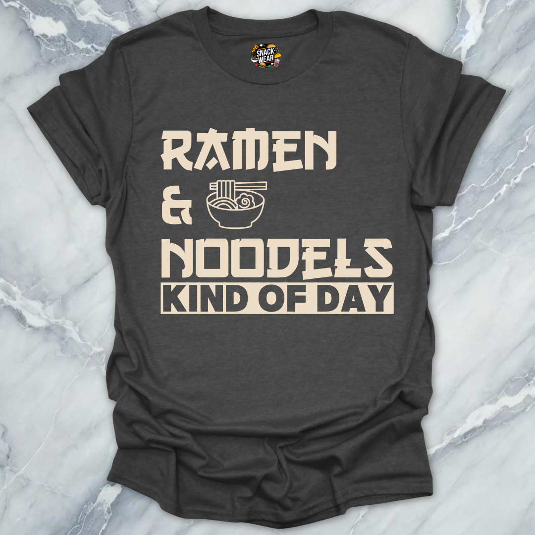 Ramen & Noodles Kind of Day T-Shirt