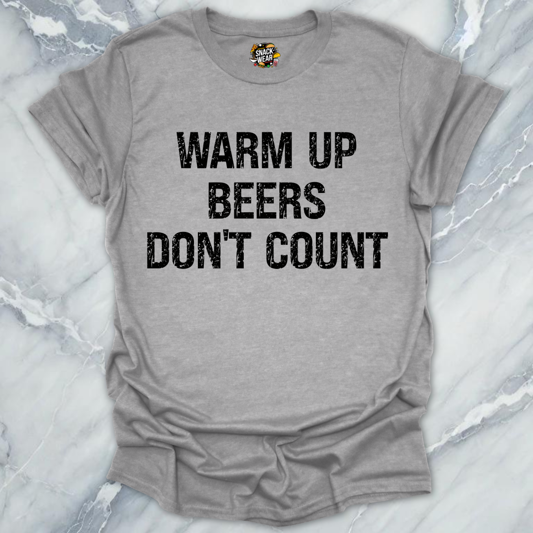 Warm Up Beers T-Shirt