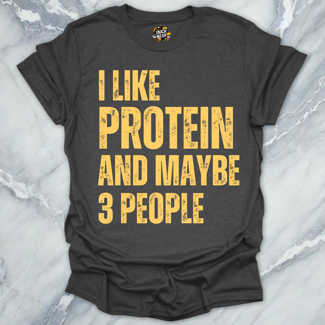Protein And 3 People T-Shirt