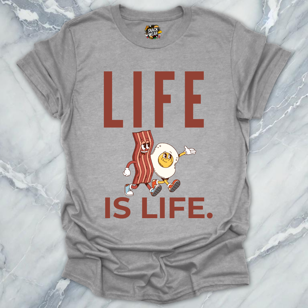 Bacon and Egg Life Is Life T-Shirt