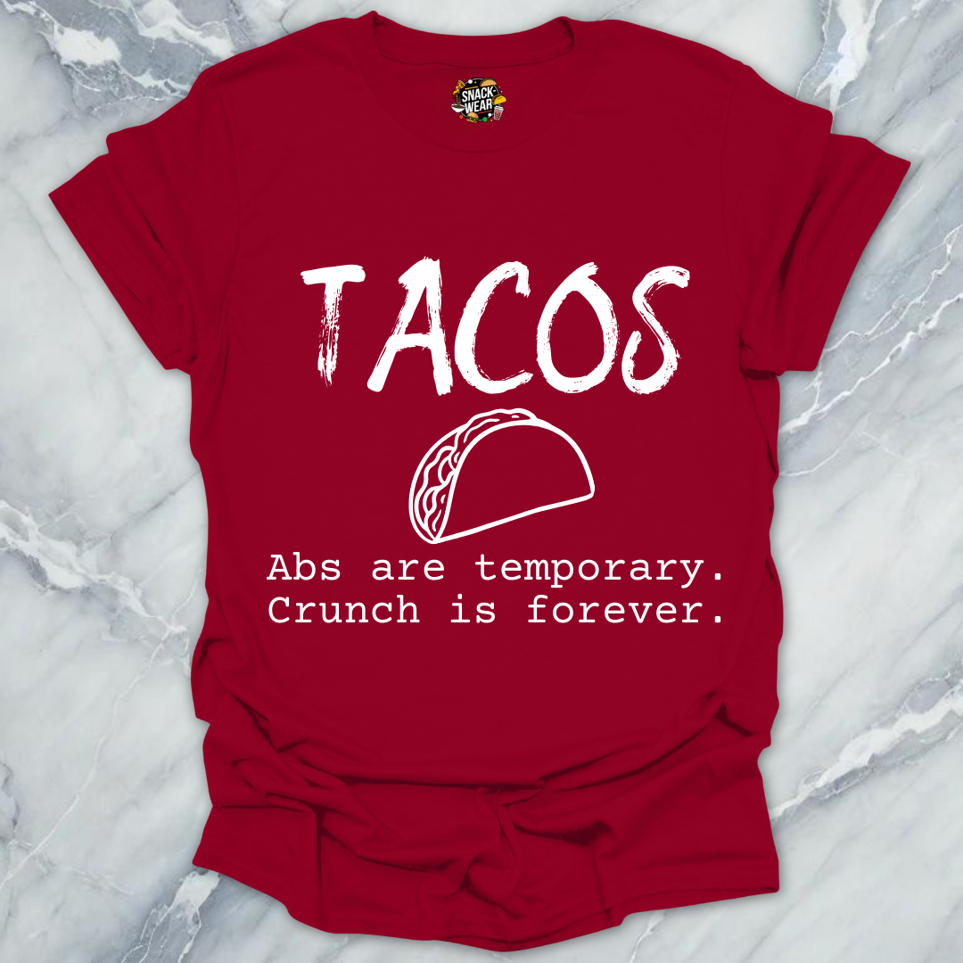 Tacos Over Abs T-Shirt
