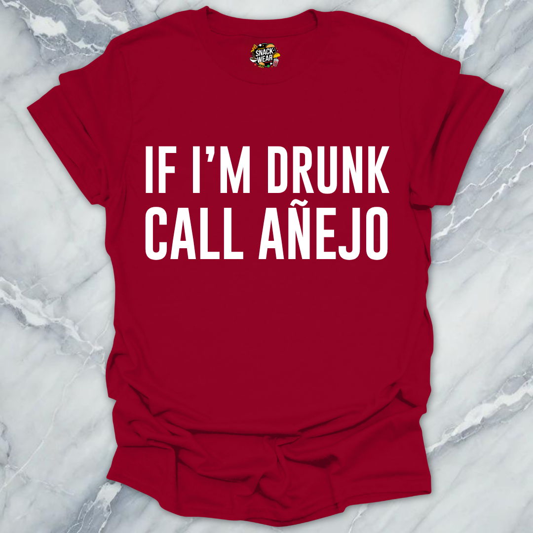 Call Anejo Tequila T-Shirt