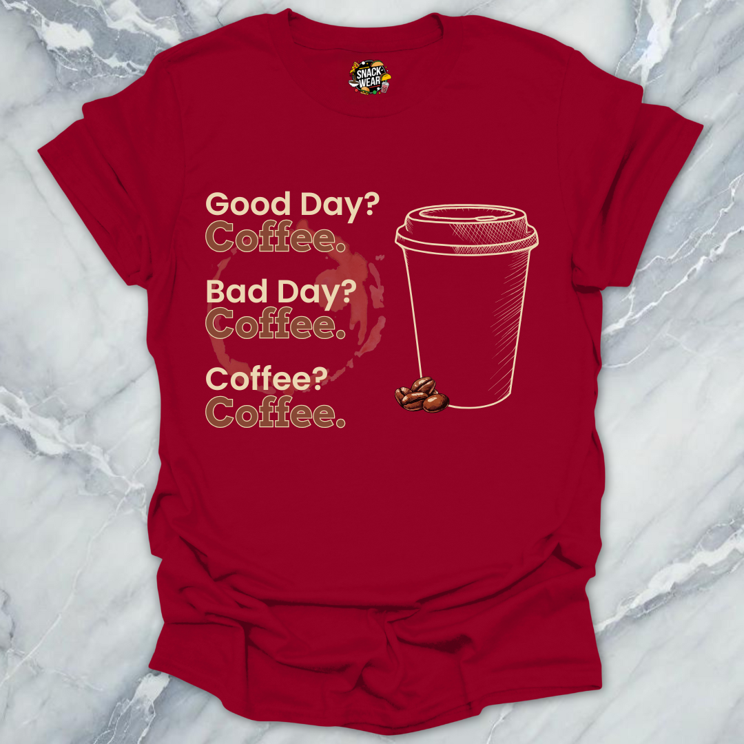 Coffee. Coffee. Coffee. T-Shirt