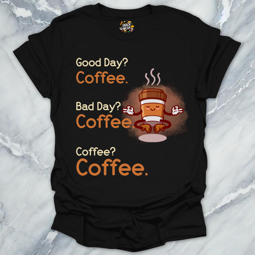 Coffee. Coffee. Coffee. T-Shirt
