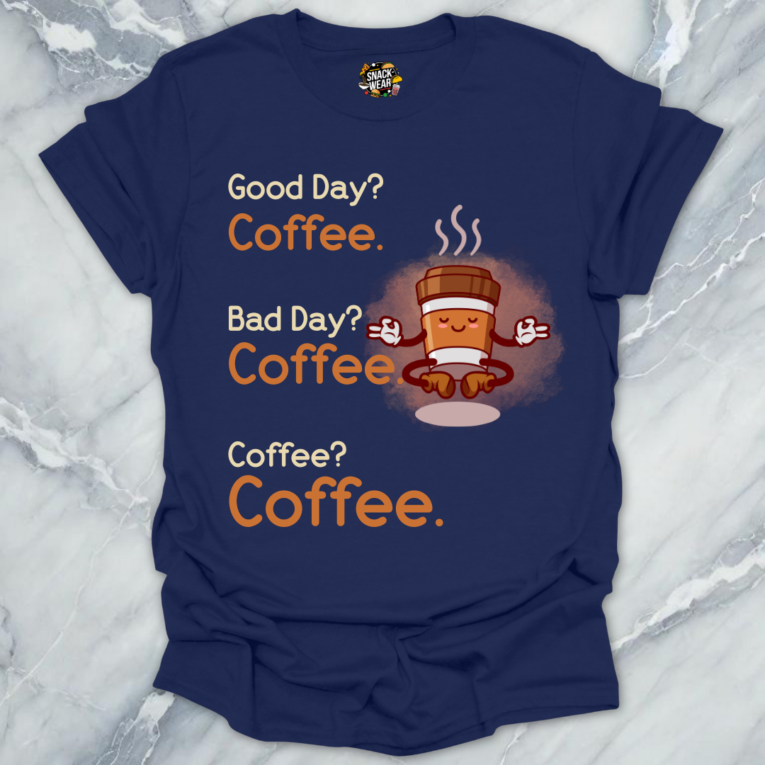 Coffee. Coffee. Coffee. T-Shirt