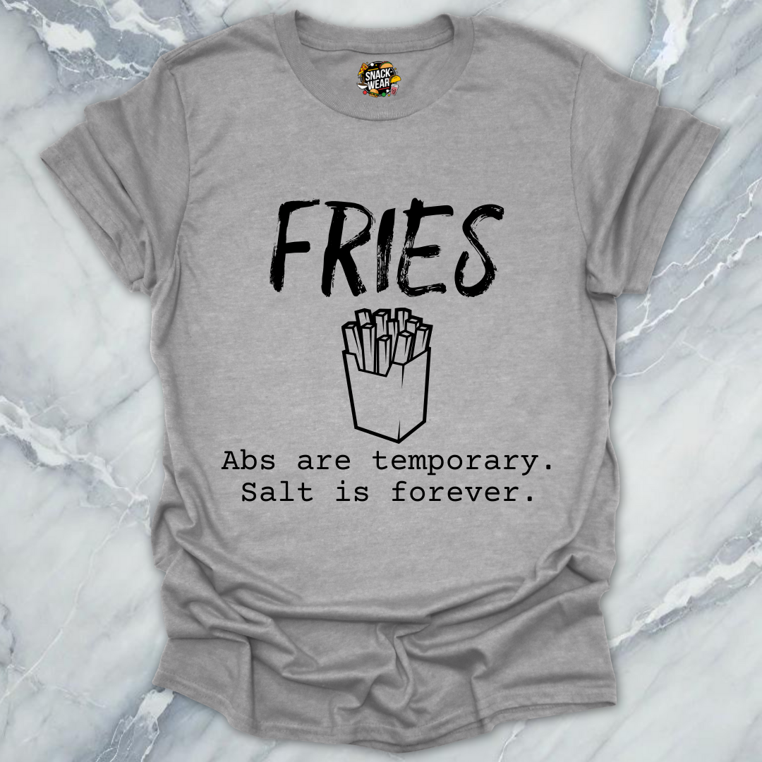 Fries Over Abs T-Shirt