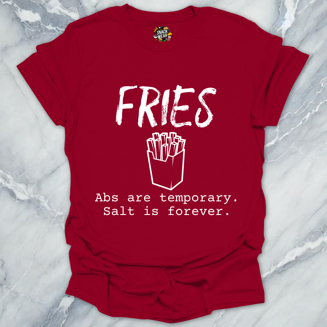 Fries Over Abs T-Shirt