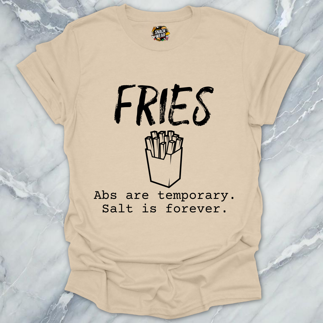 Fries Over Abs T-Shirt