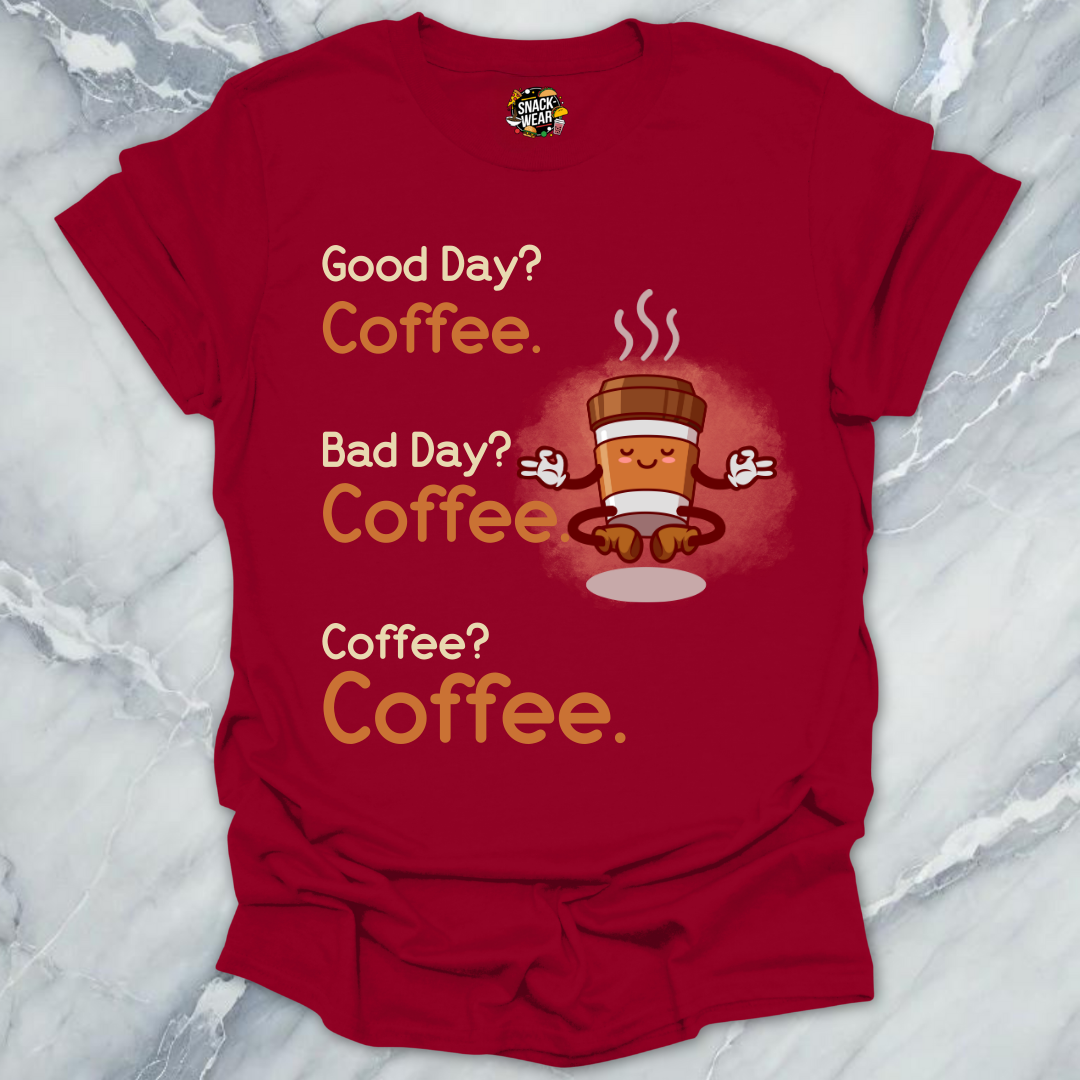 Coffee. Coffee. Coffee. T-Shirt