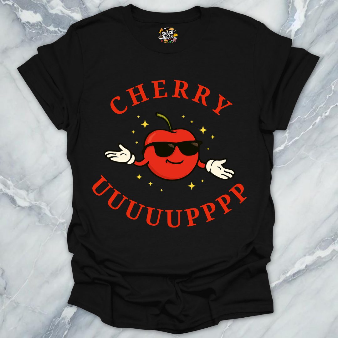 Cherry Uuuuupppp T-Shirt