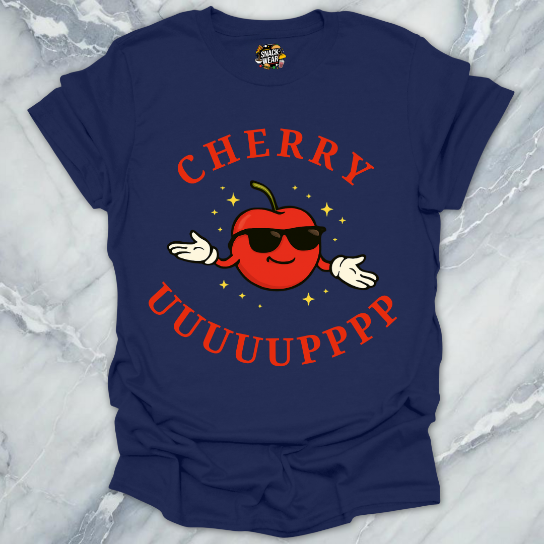Cherry Uuuuupppp T-Shirt