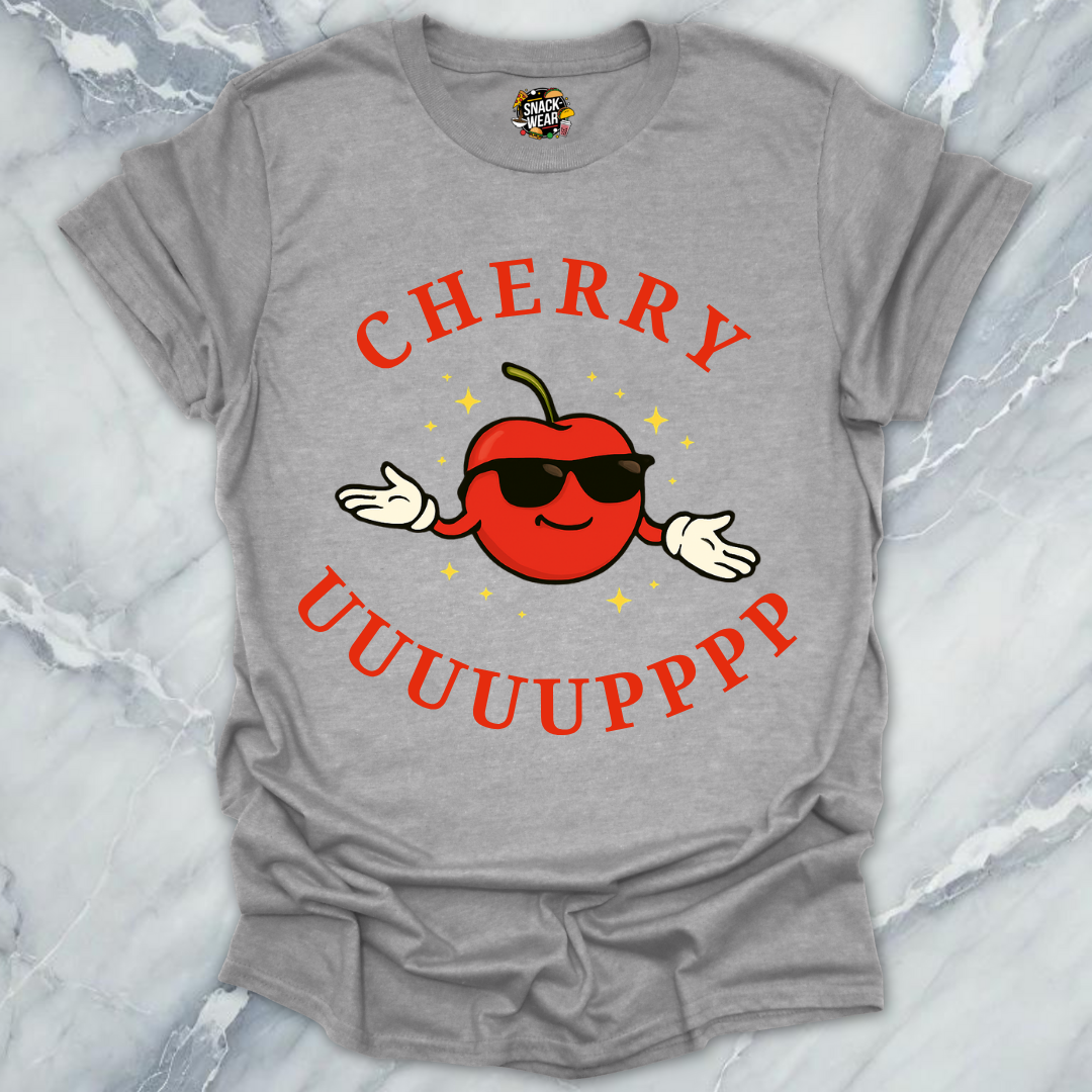 Cherry Uuuuupppp T-Shirt