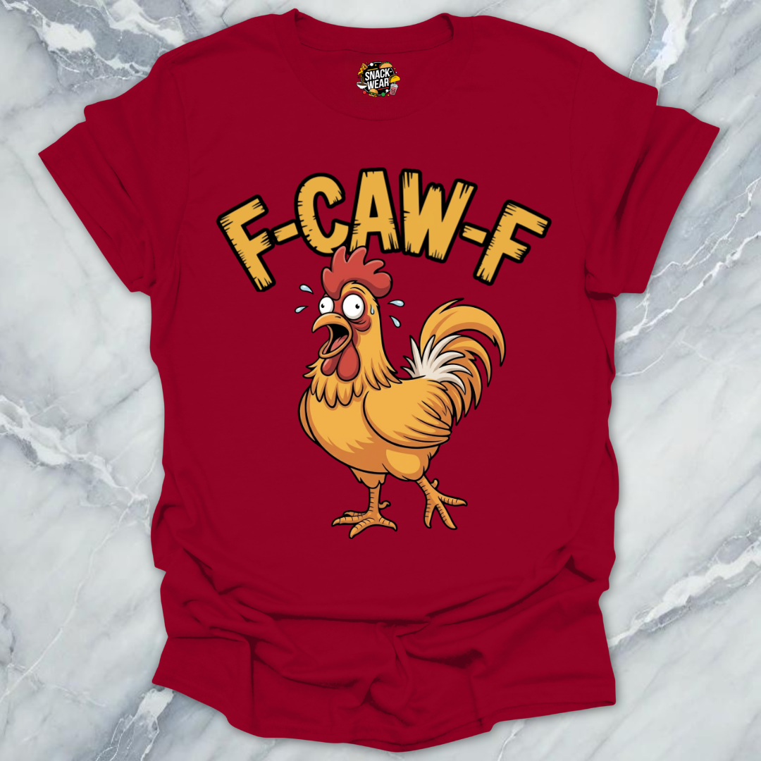 F-CAW-F Chicken Rooster T-Shirt