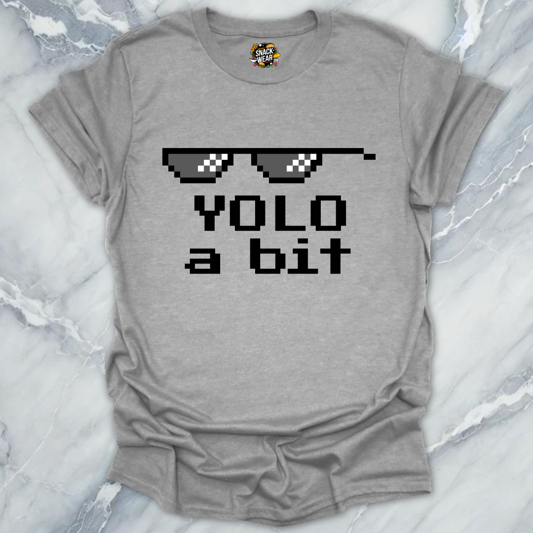 YOLO a bit T-Shirt