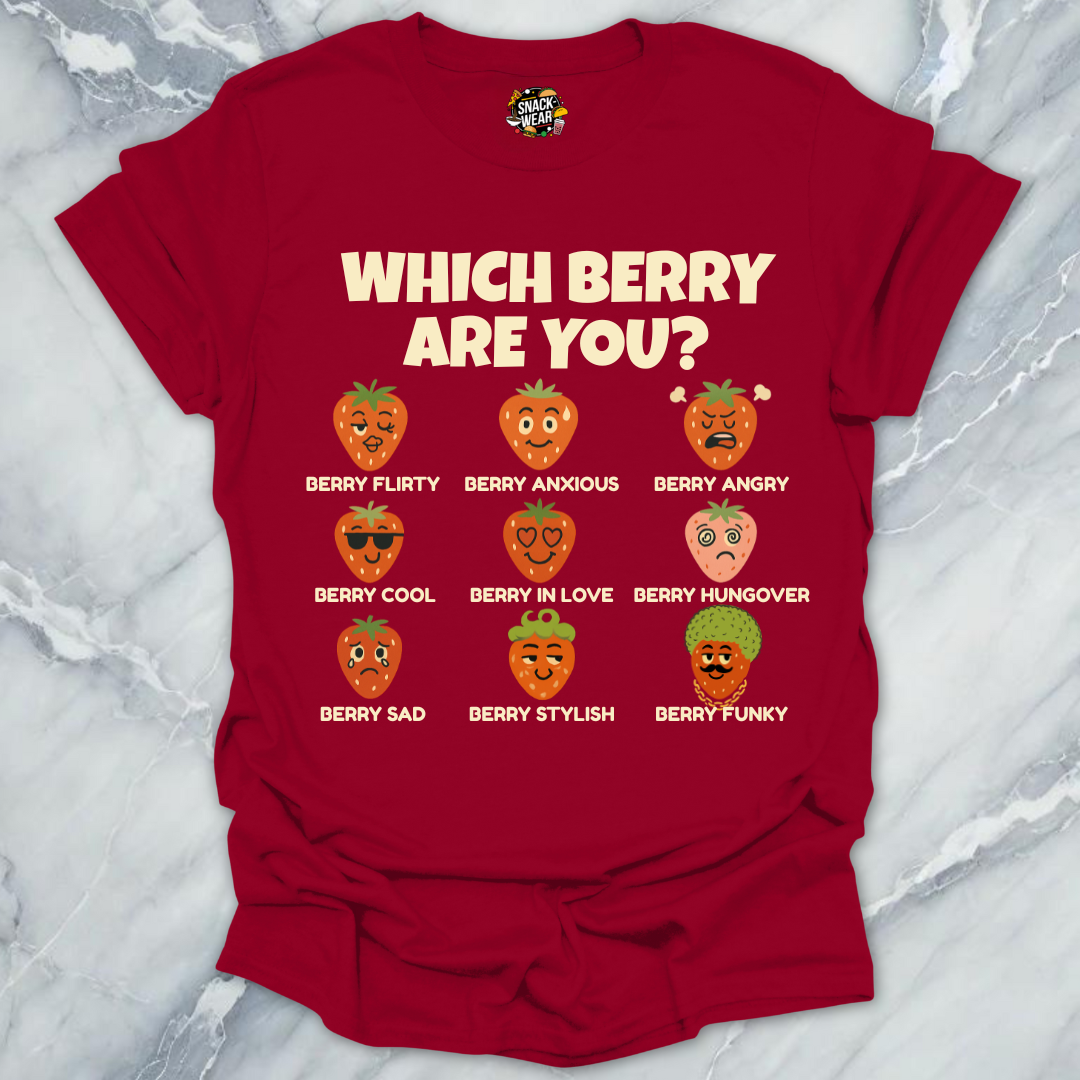 Which Berry Are You? Strawberries Life T-Shirt