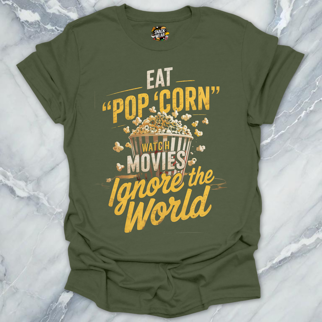 Popcorn, Movies, Ignore the World T-Shirt