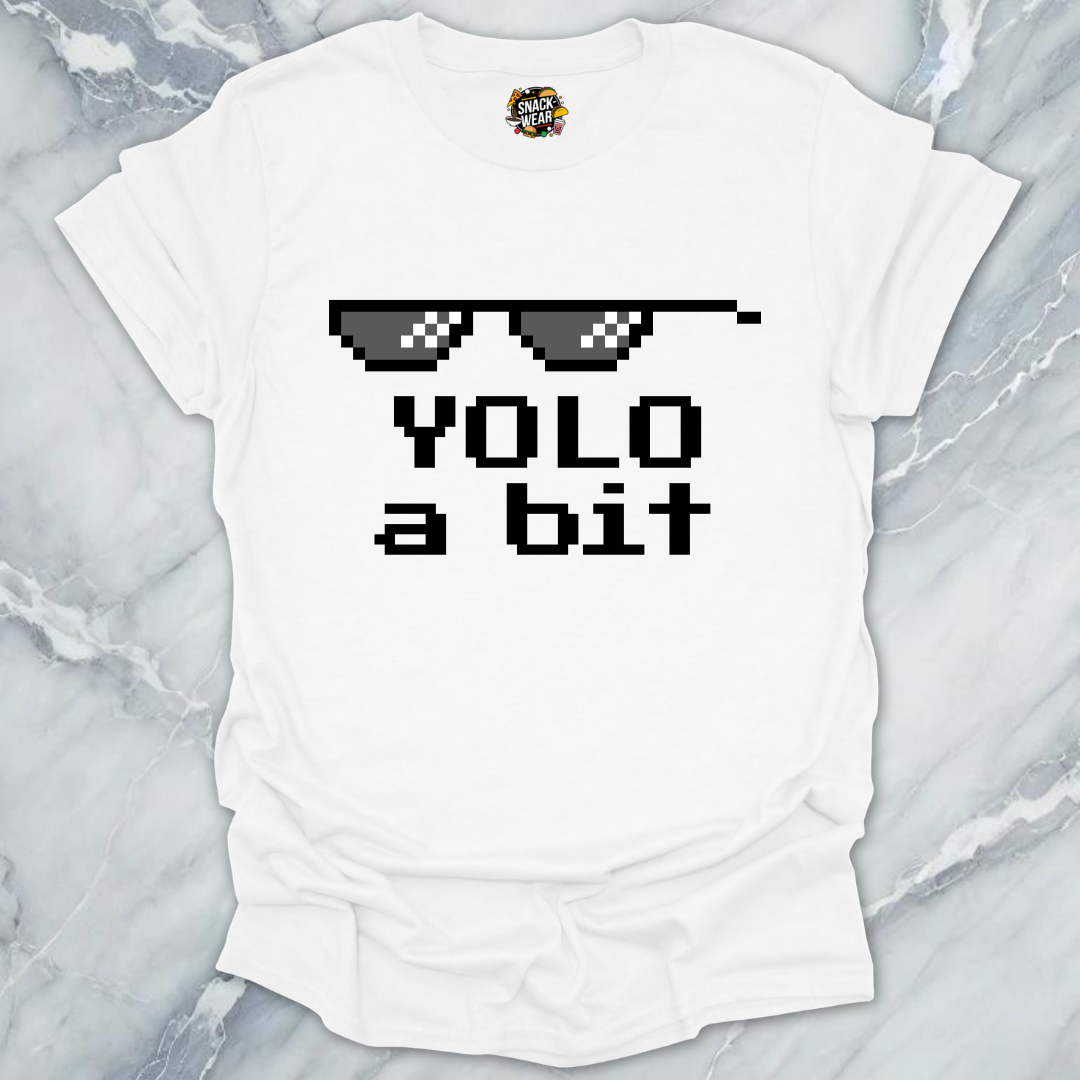 YOLO a bit T-Shirt