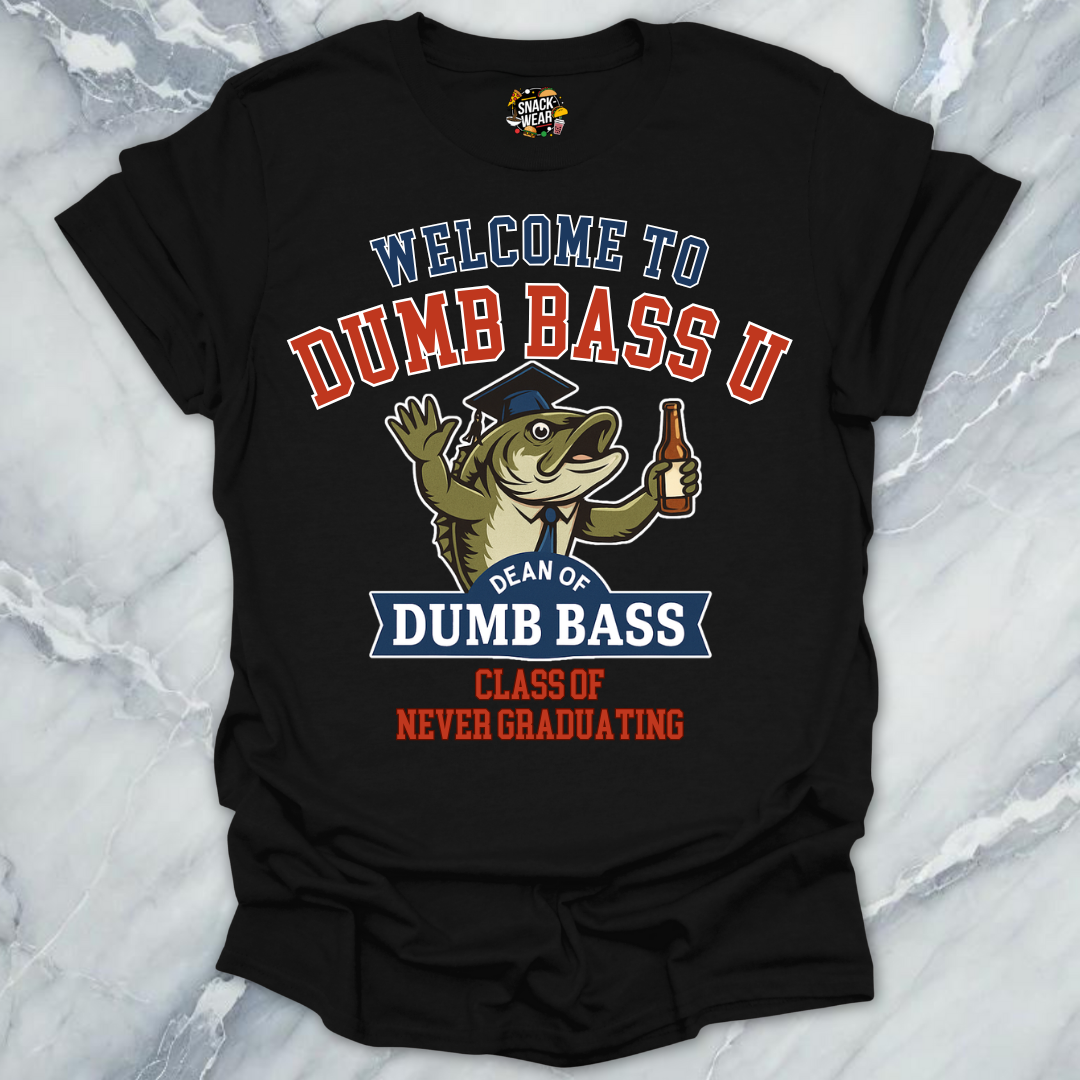 Welcome to Dumb Bass U – Funny Fishing University T-Shirt