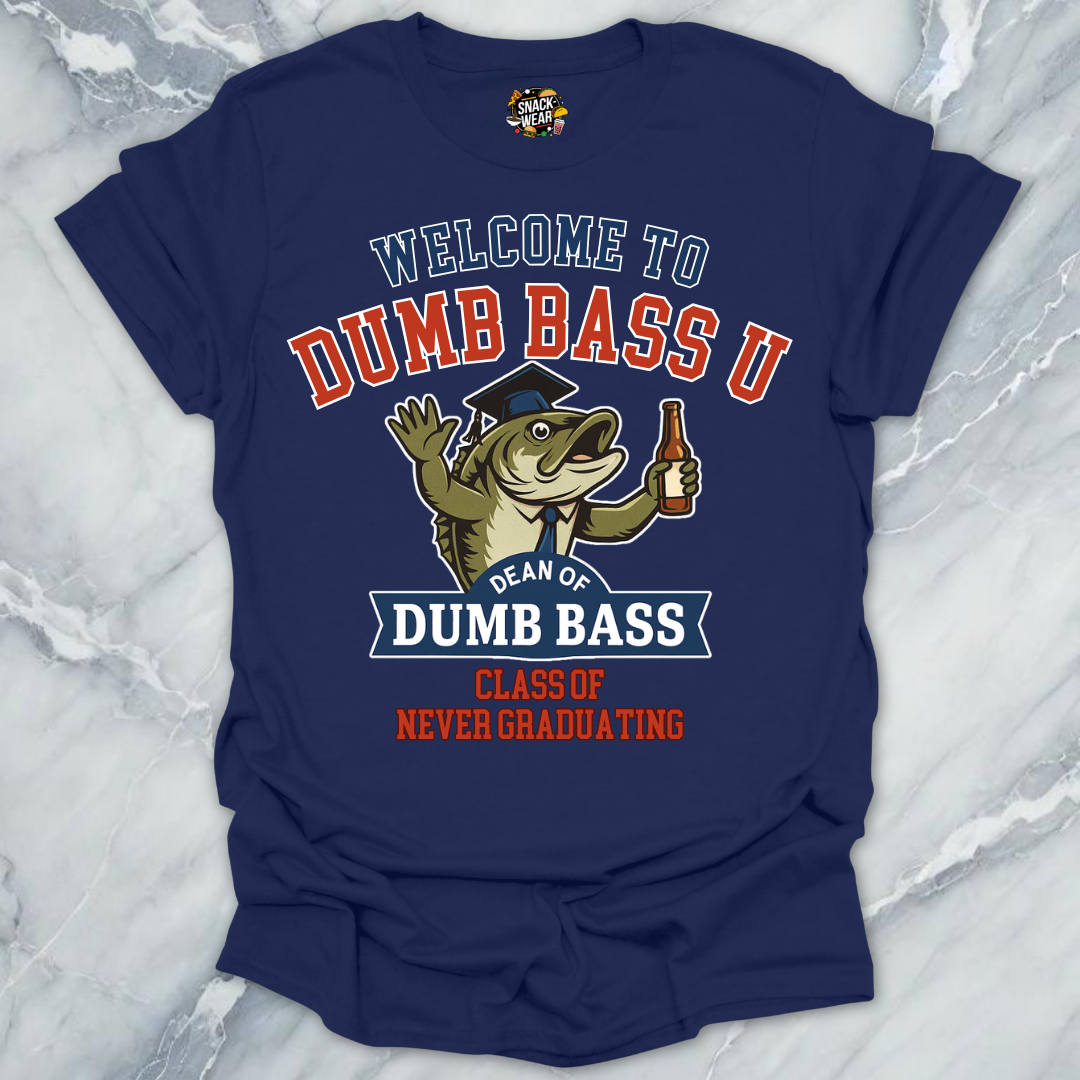 Welcome to Dumb Bass U – Funny Fishing University T-Shirt