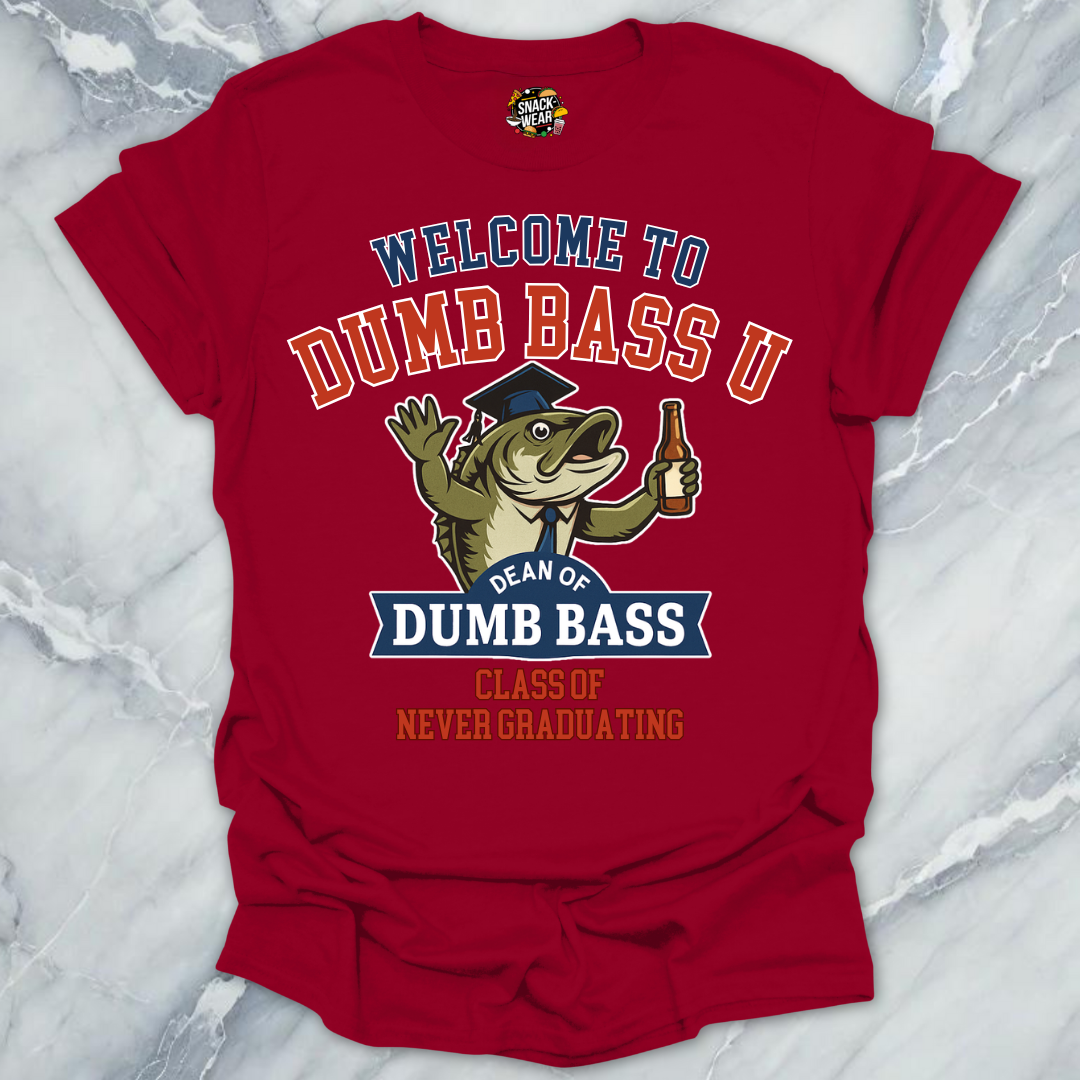Welcome to Dumb Bass U – Funny Fishing University T-Shirt