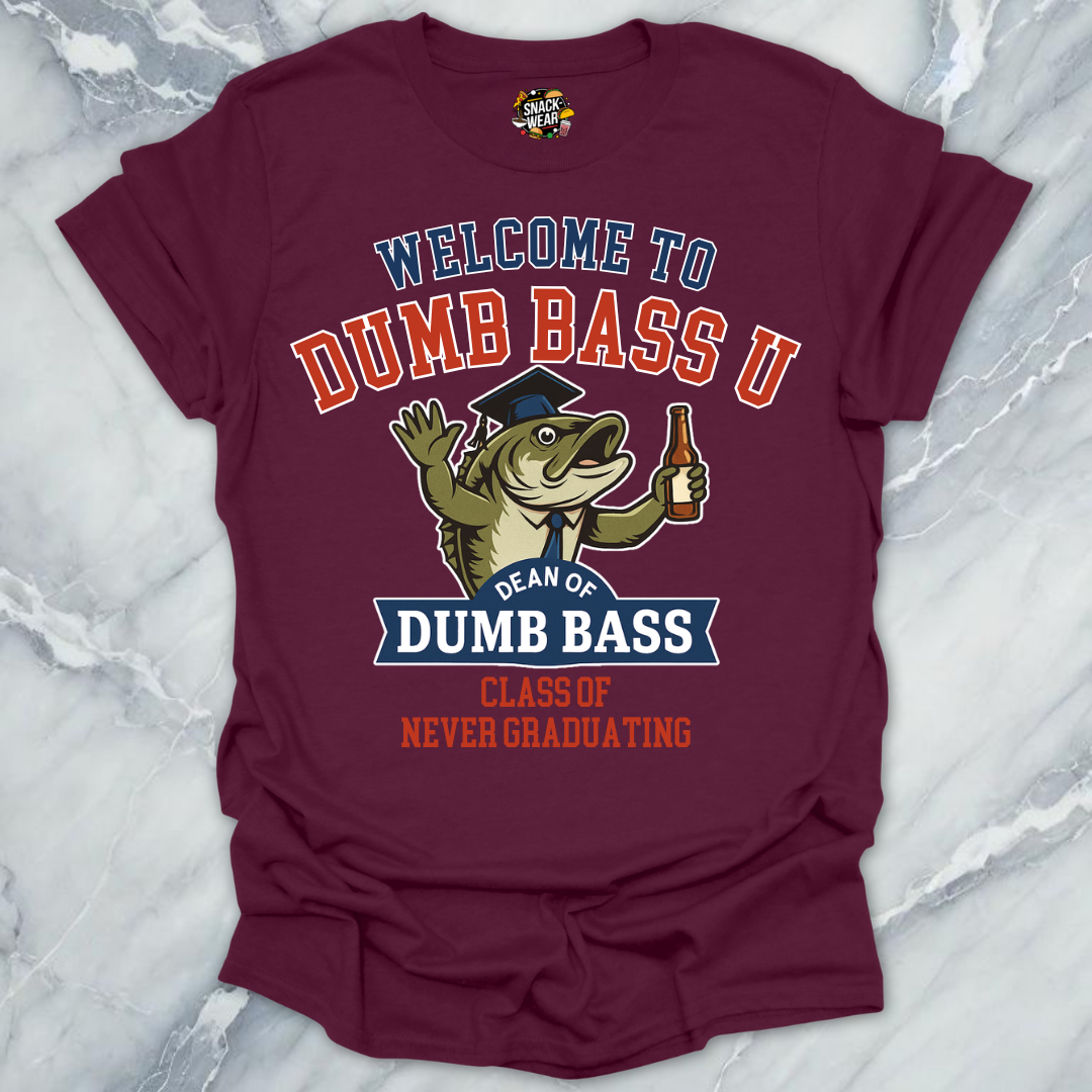 Welcome to Dumb Bass U – Funny Fishing University T-Shirt