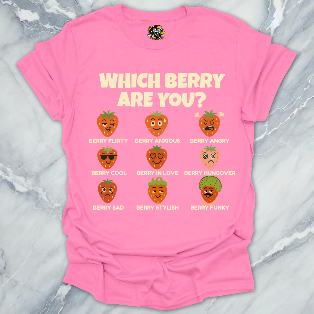 Which Berry Are You? Strawberries Life T-Shirt