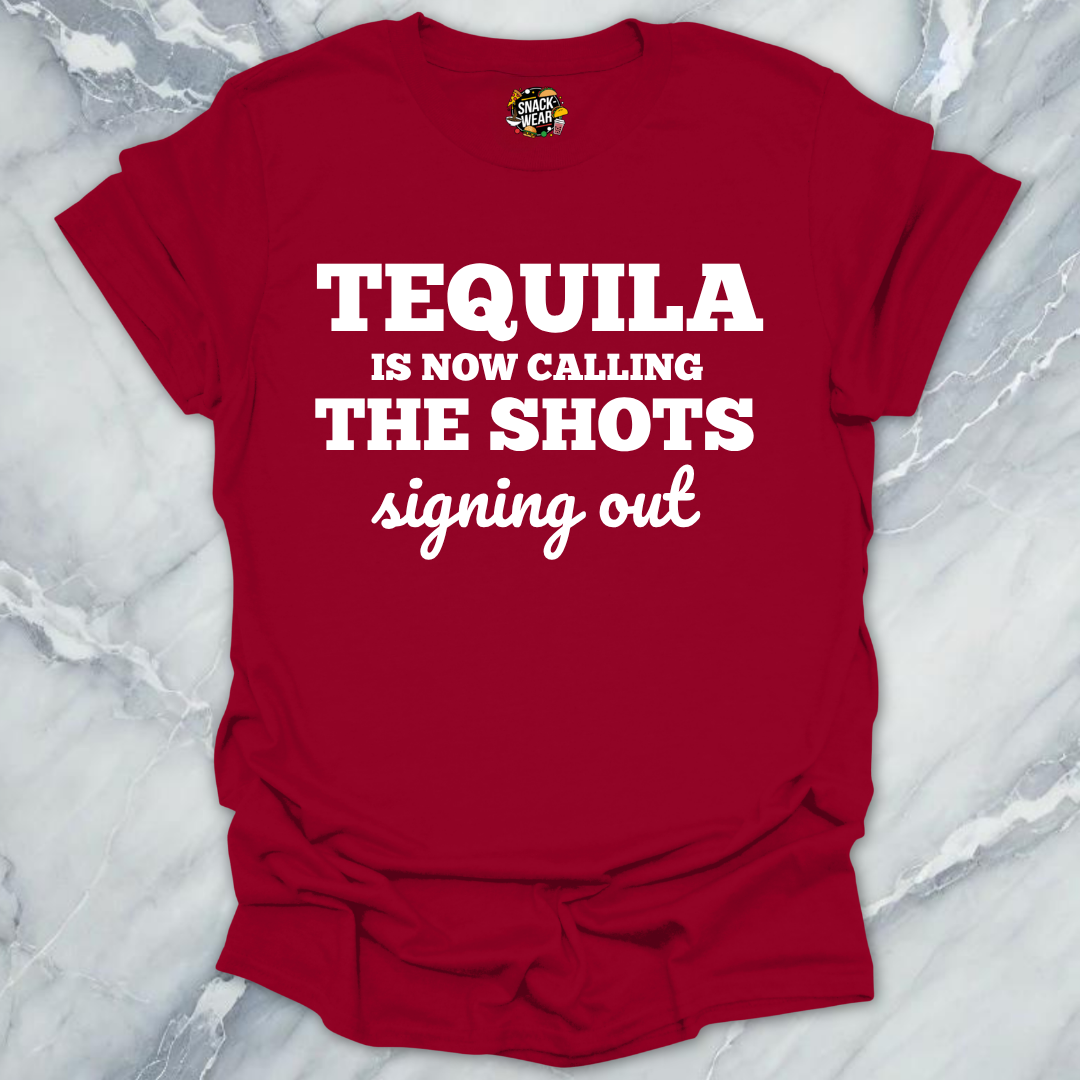 Tequila Calling The Shots T-Shirt