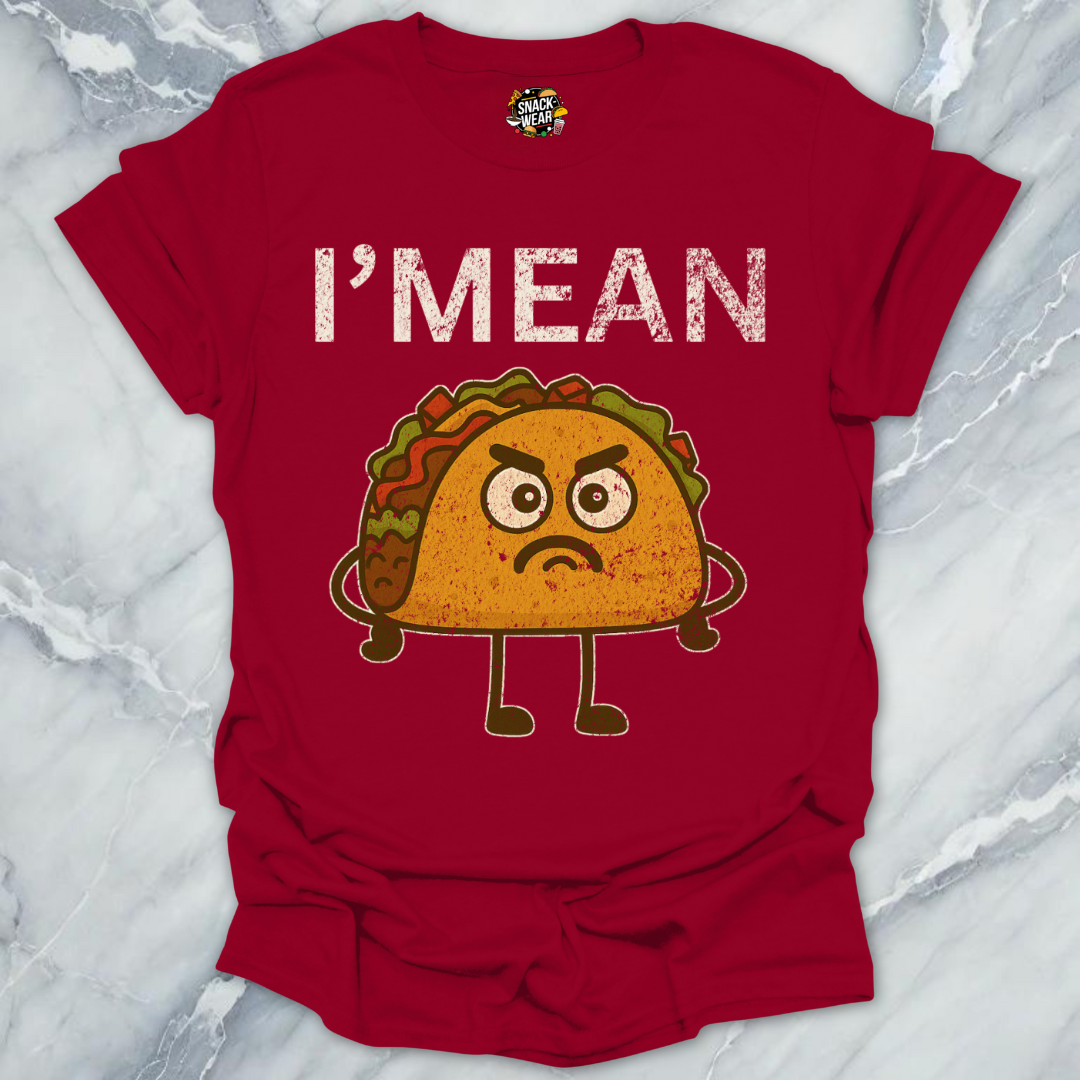I’M MEAN Taco T-Shirt