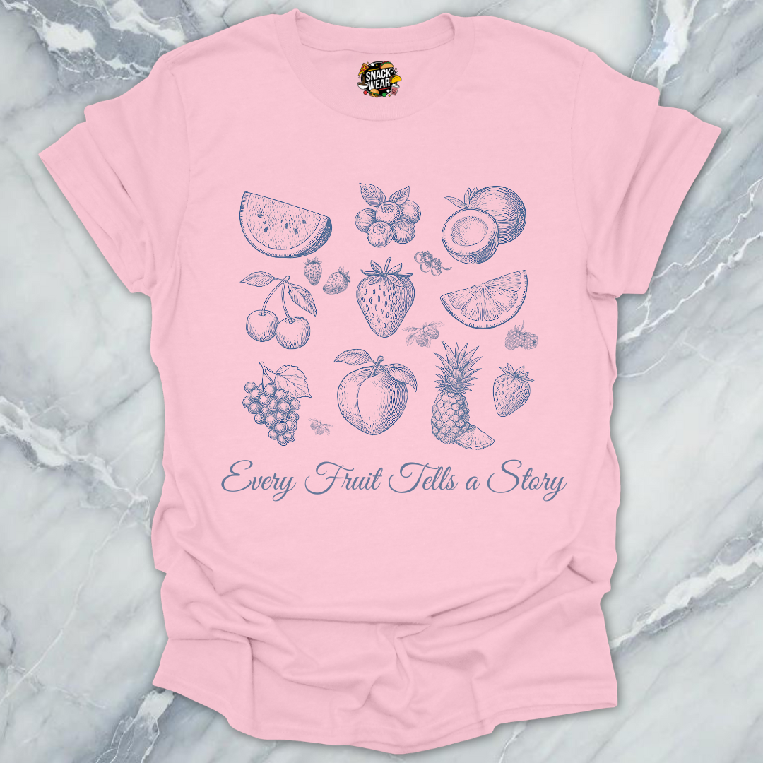 Every Fruit Tells A Story T-Shirt