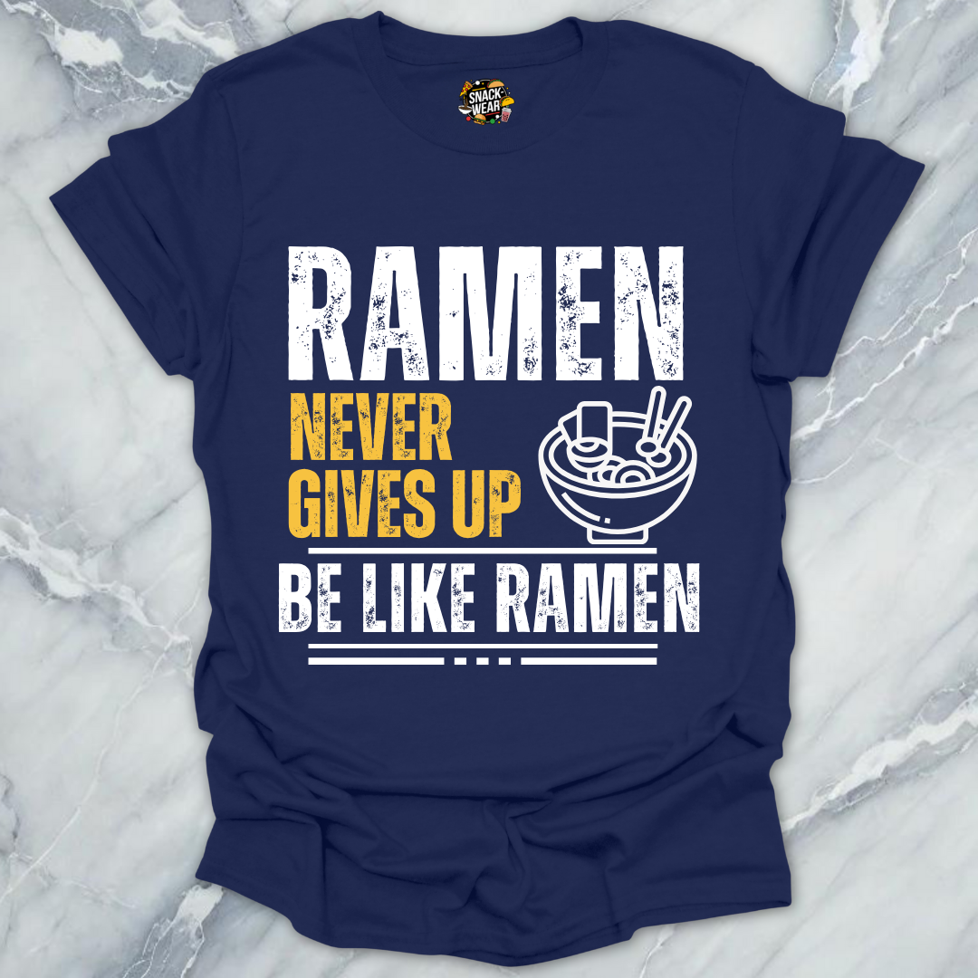 Be Like Ramen T-Shirt
