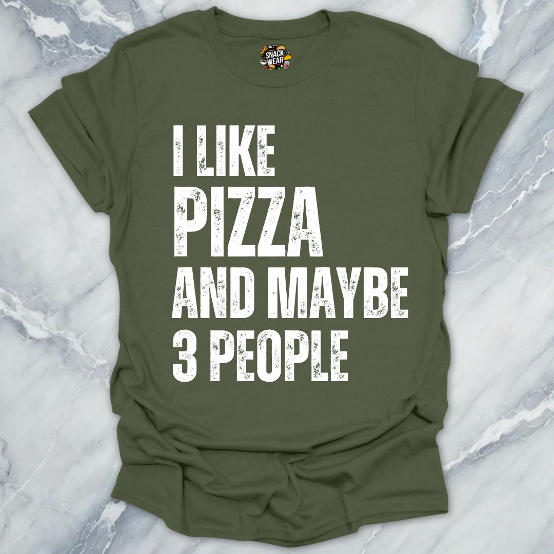 I Like Pizza and Maybe 3 People T-Shirt