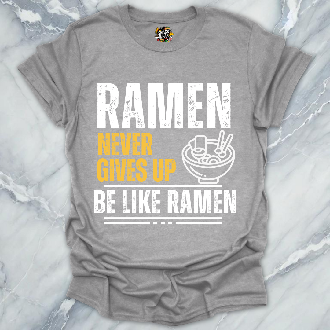 Be Like Ramen T-Shirt