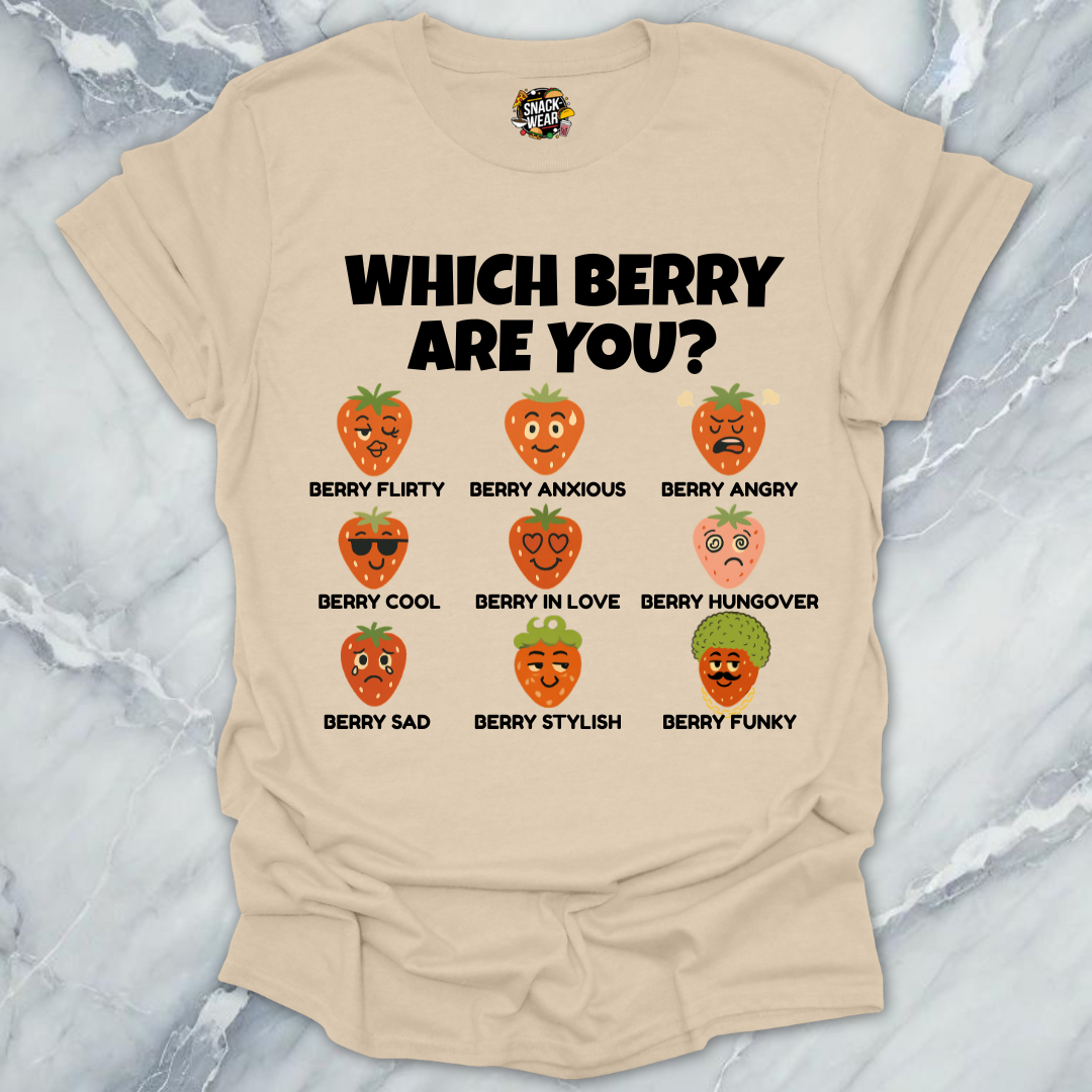 Which Berry Are You? Strawberries Life T-Shirt