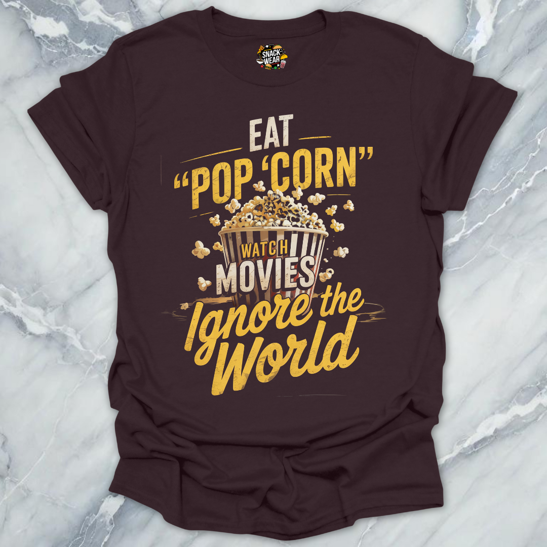 Popcorn, Movies, Ignore the World T-Shirt