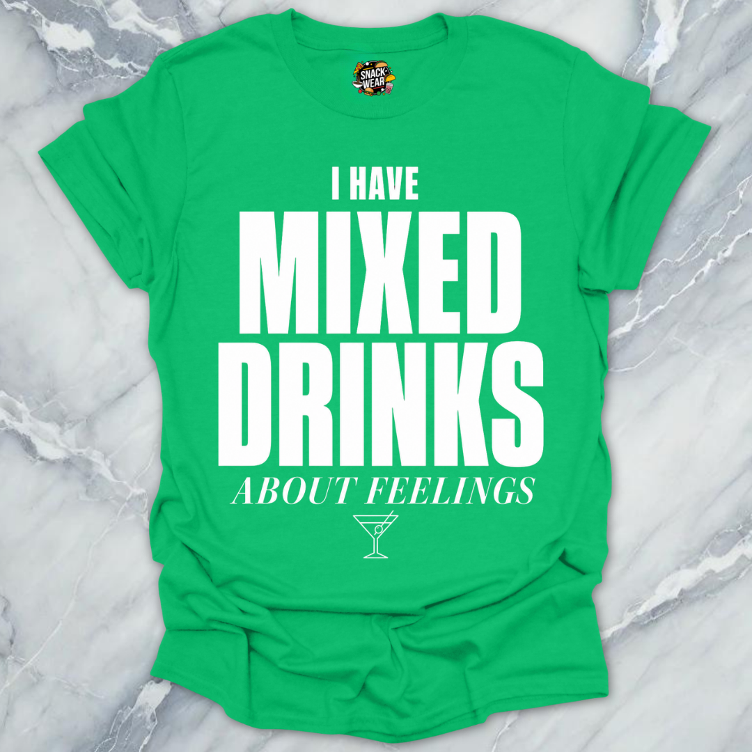 Mixed Drinks Feelings Cocktails T-Shirt